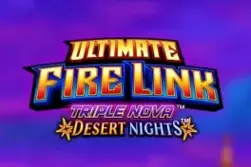 Ultimate Fire Link Triple Nova Desert Nights